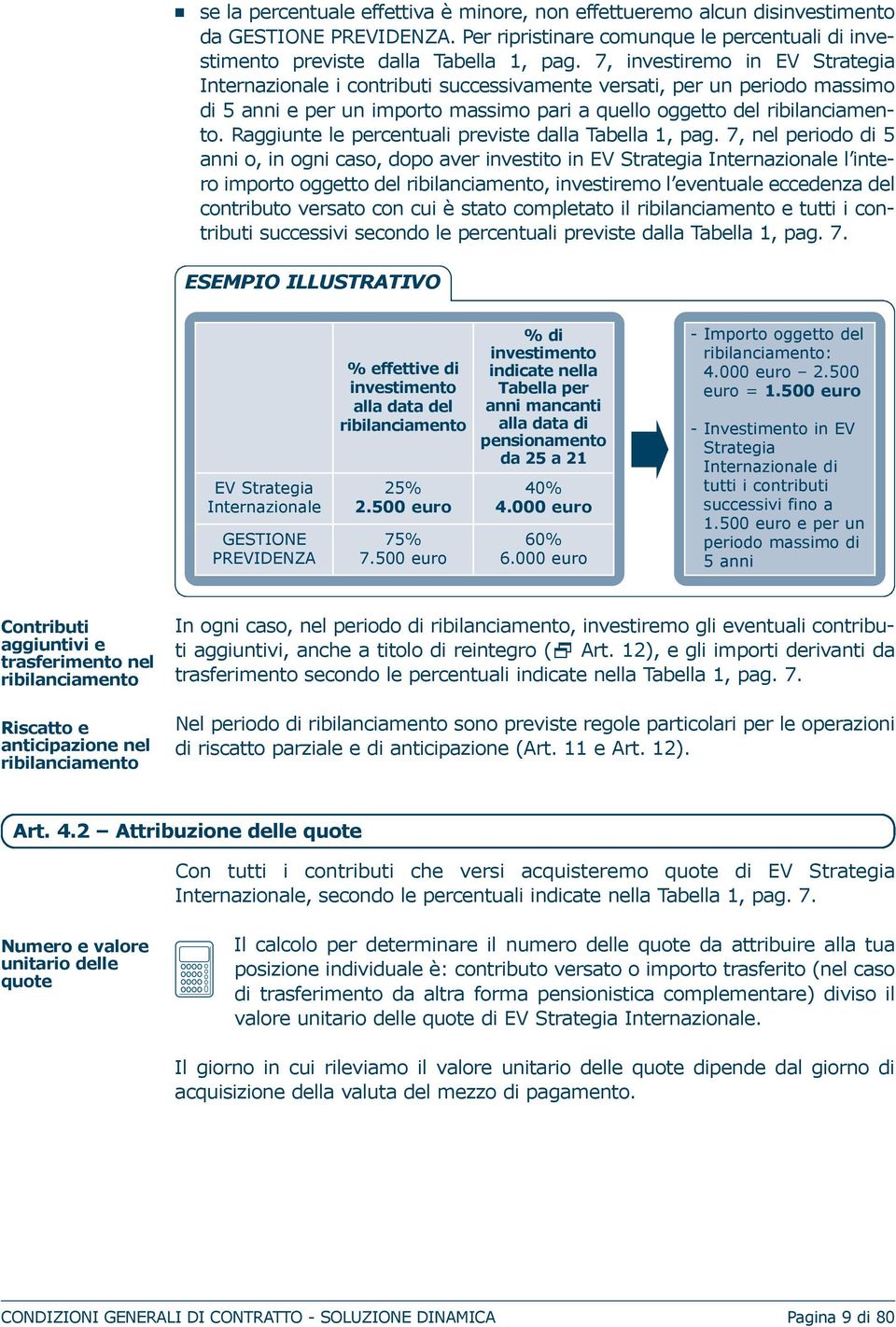 Raggiunte le percentuali previste dalla Tabella 1, pag.