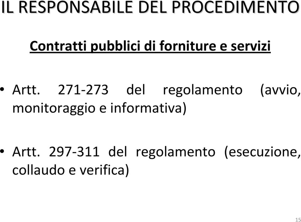 271-273 del regolamento (avvio, monitoraggio e