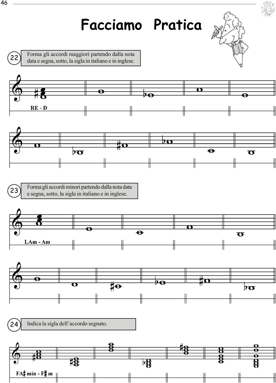 23 Forma gli accordi minori partendo dalla  24 Indica la sigla dell