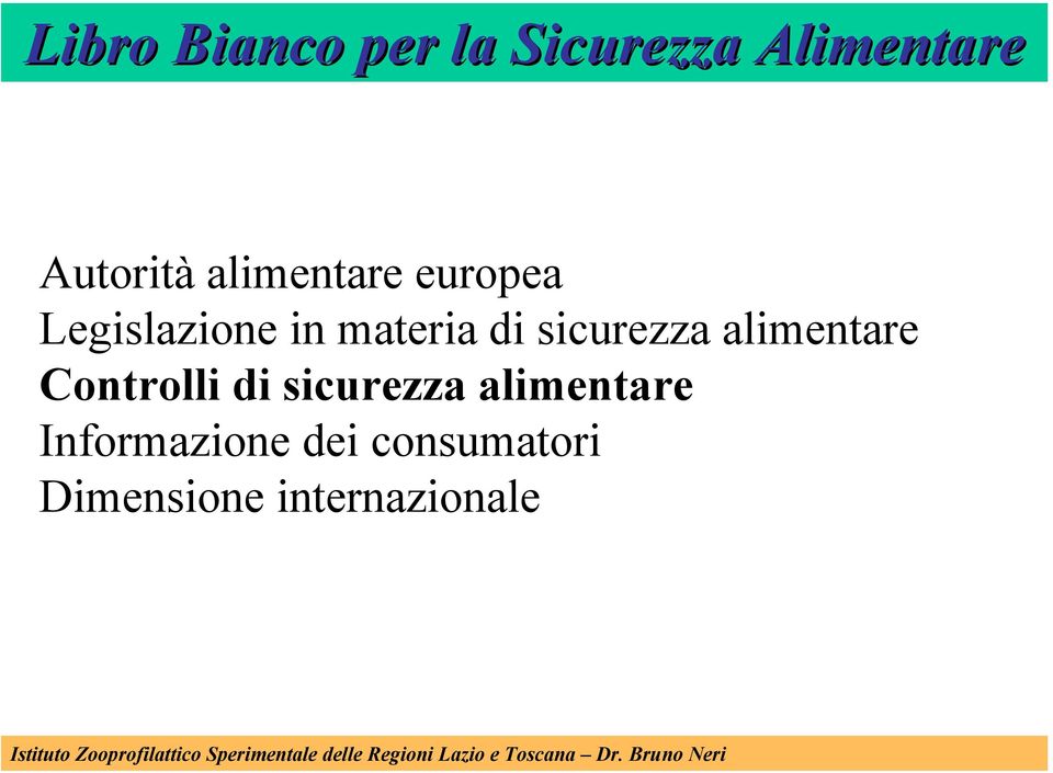 sicurezza alimentare Controlli di sicurezza