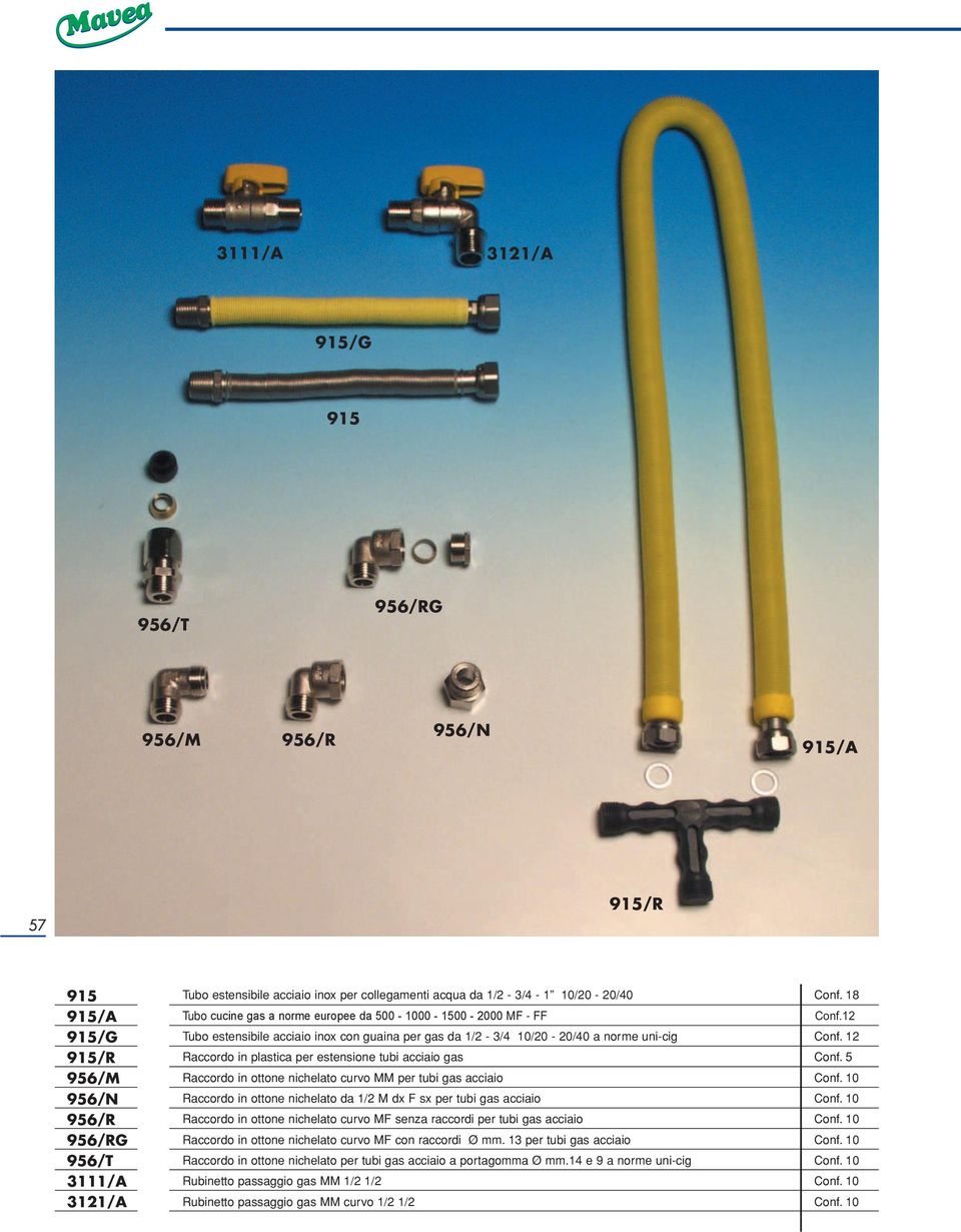 12 Raccordo in plastica per estensione tubi acciaio gas Conf. 5 Raccordo in ottone nichelato curvo MM per tubi gas acciaio Conf.