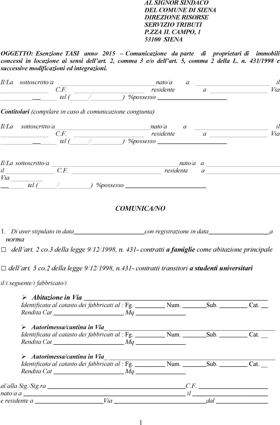 431/1998 e successive modificazioni ed integrazioni.