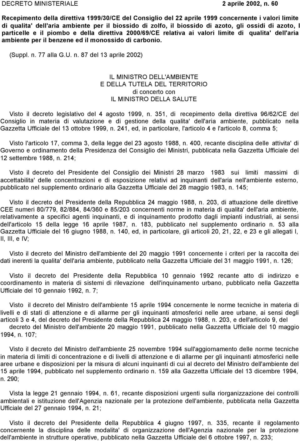 azoto, l particelle e il piombo e della direttiva 2000/69/CE relativa ai valori limite di qualita' dell'aria ambiente per il benzene ed il monossido di carbonio. (Suppl. n.