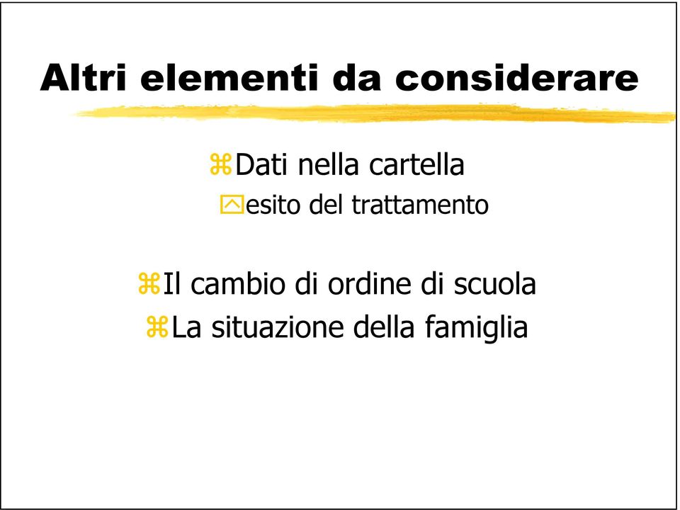 trattamento Il cambio di ordine