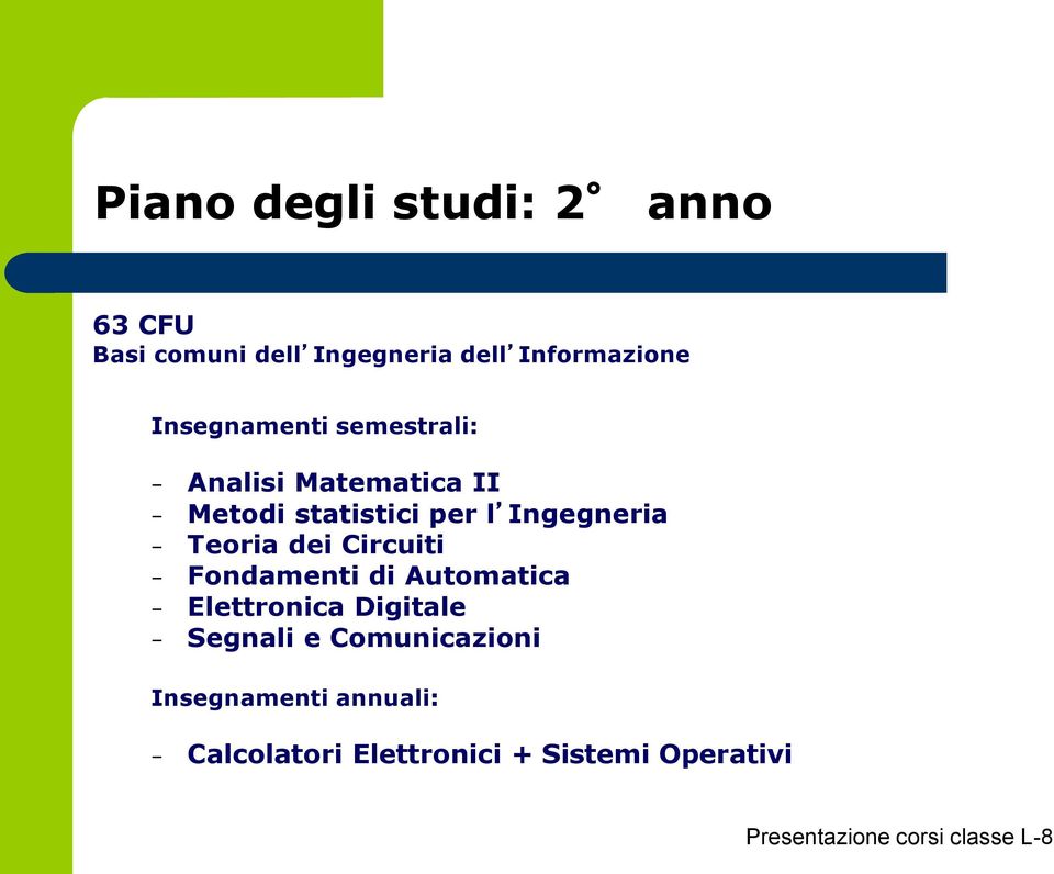 Ingegneria Teoria dei Circuiti Fondamenti di Automatica Elettronica Digitale