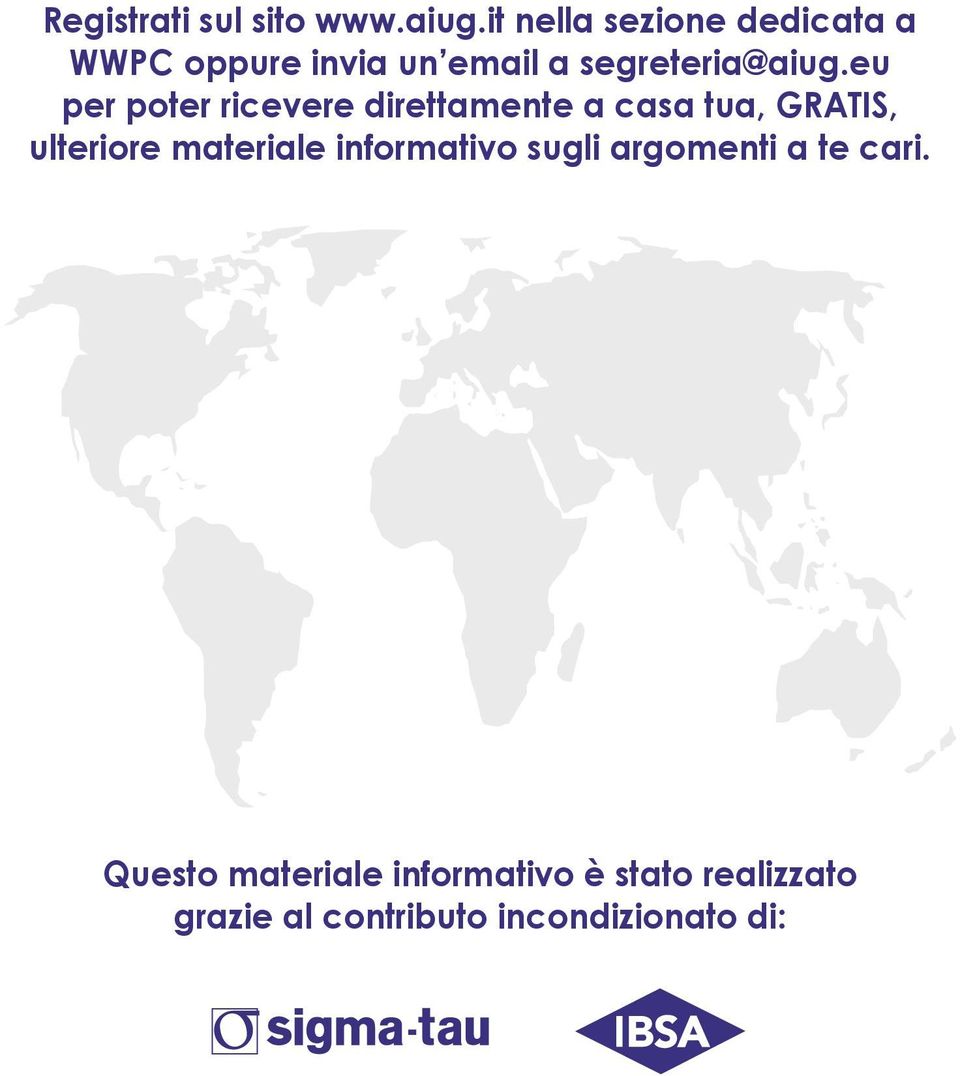 eu per poter ricevere direttamente a casa tua, GRATIS, ulteriore materiale