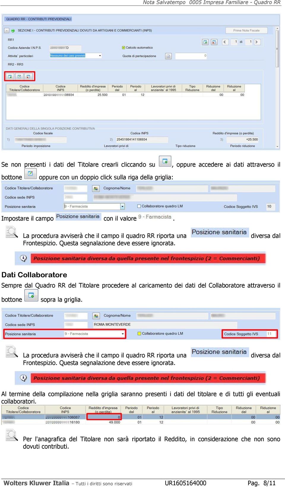 dversa dal Dat Collaboratore Sempre dal Quadro RR del Ttolare procedere al carcamento de dat del Collaboratore attraverso l bottone sopra la grgla.