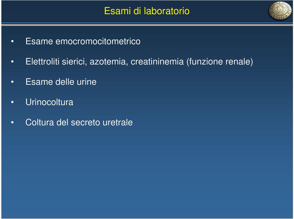 azotemia, creatininemia (funzione renale)