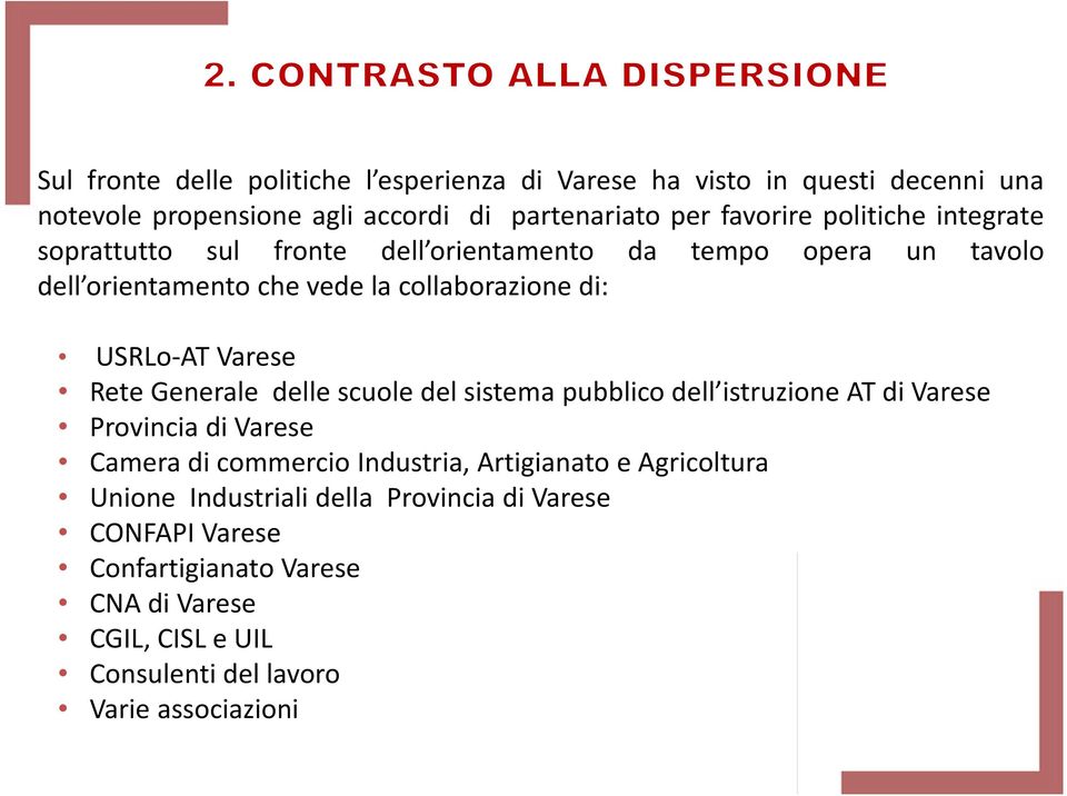 Rete Generale delle scuole del sistema pubblico dell istruzione AT di Varese Provincia di Varese Camera di commercio Industria, Artigianato e