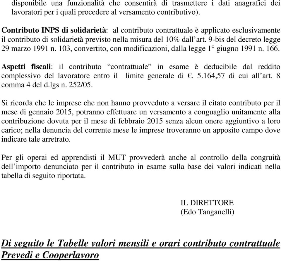 103, convertito, con modificazioni, dalla legge 1 giugno 1991 n. 166.