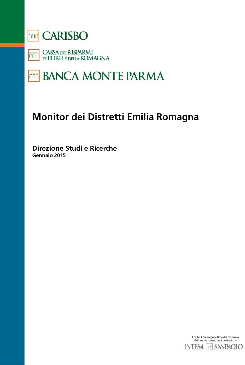 Cariromagna e Banca Monte Parma