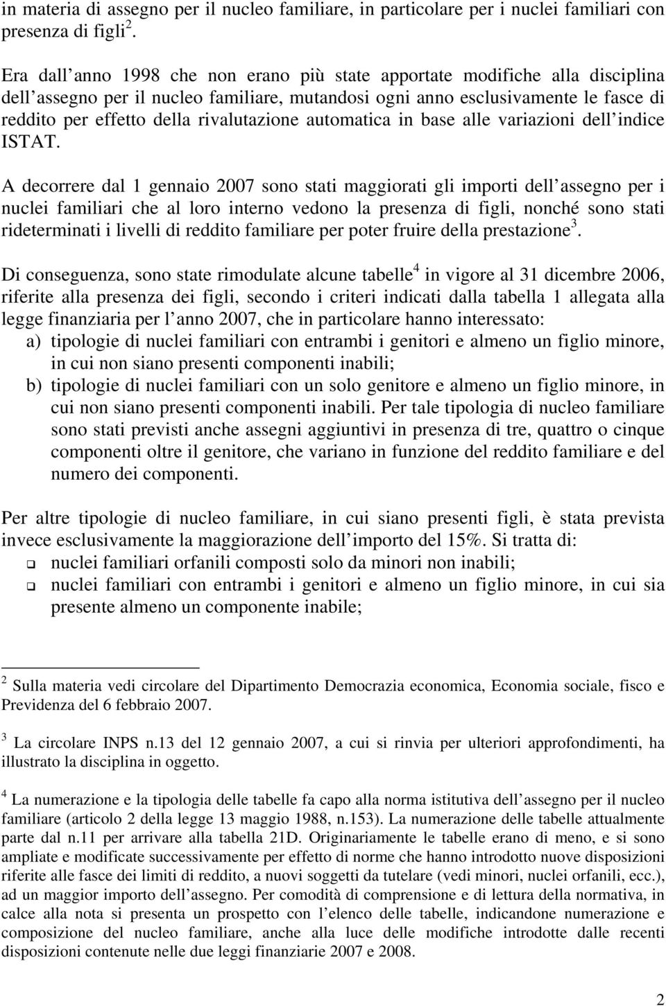 rivalutazione automatica in base alle variazioni dell indice ISTAT.