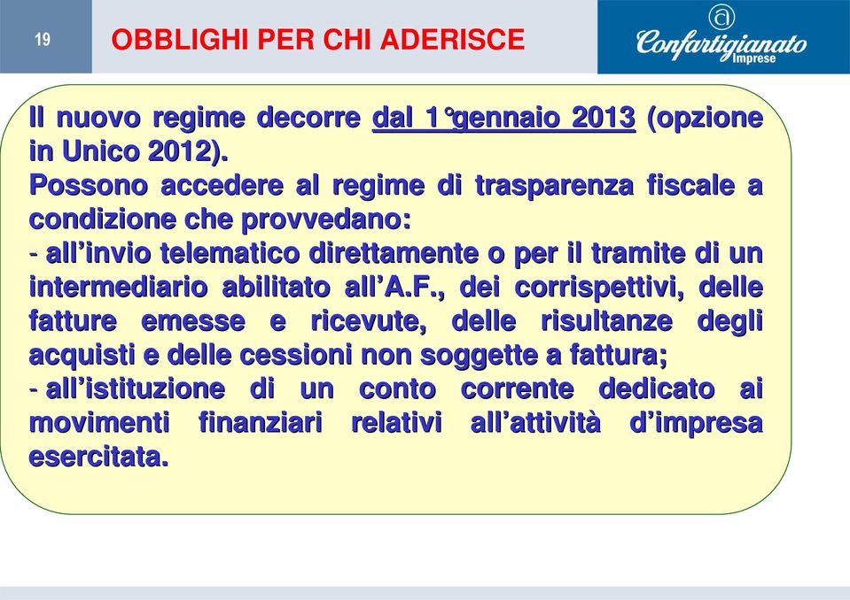 tramite di un intermediario abilitato all A.F.