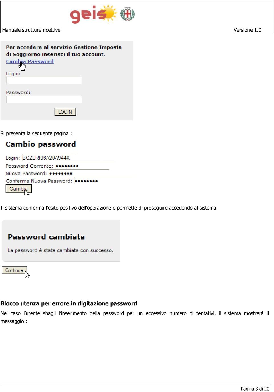errore in digitazione password Nel caso l utente sbagli l inserimento della