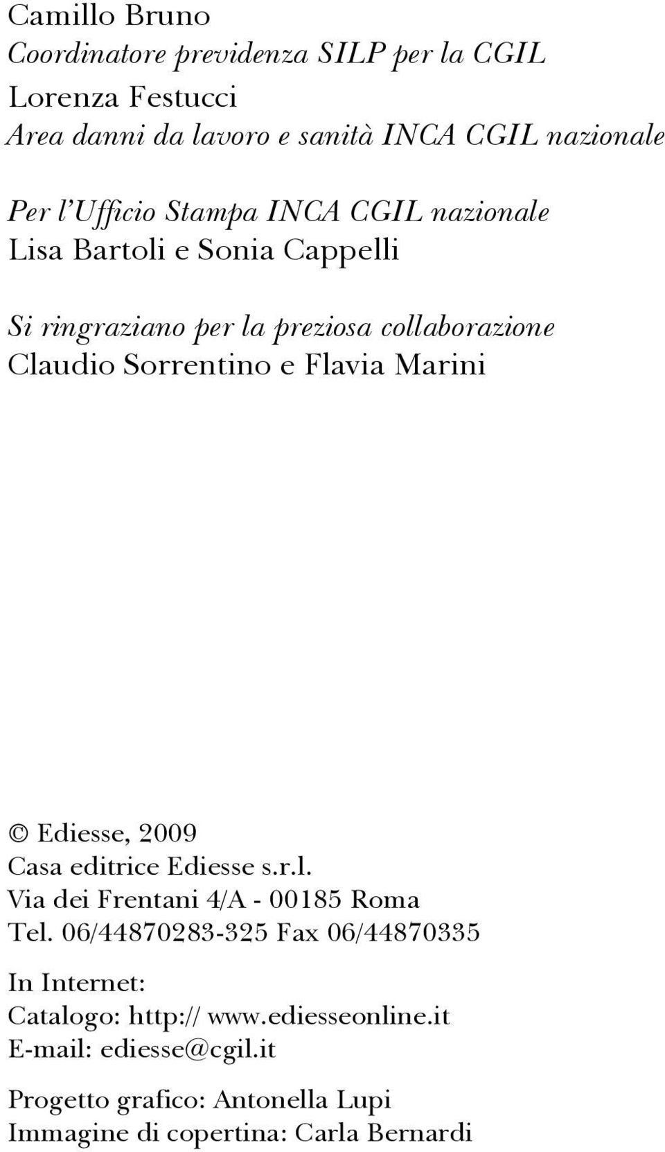 Flavia Marini Ediesse, 2009 Casa editrice Ediesse s.r.l. Via dei Frentani 4/A - 00185 Roma Tel.