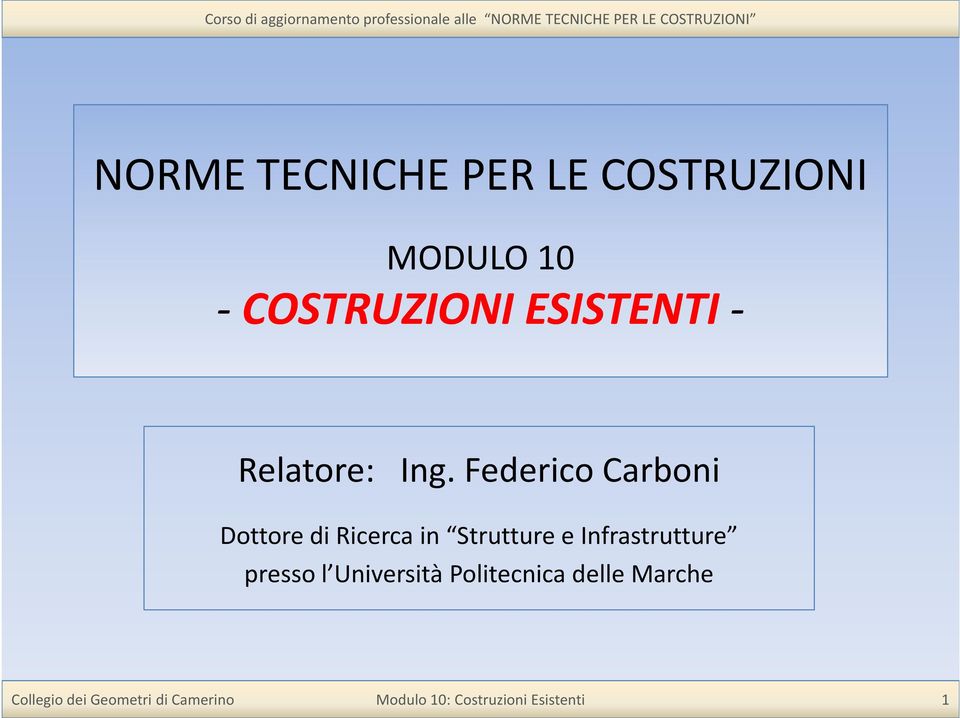 Federico Carboni Dottore di Ricerca in Strutture e Infrastrutture