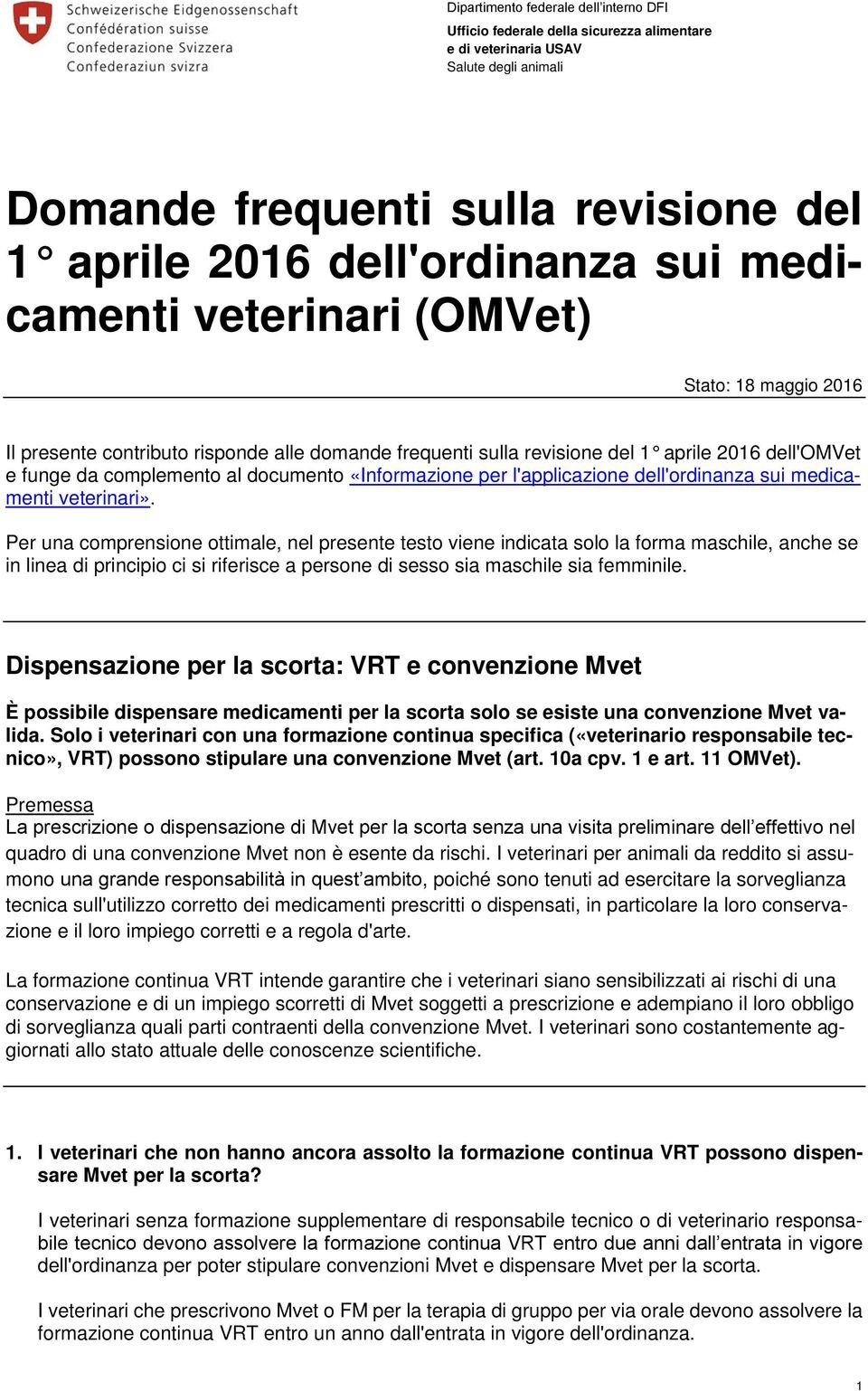 «Informazione per l'applicazione dell'ordinanza sui medicamenti veterinari».