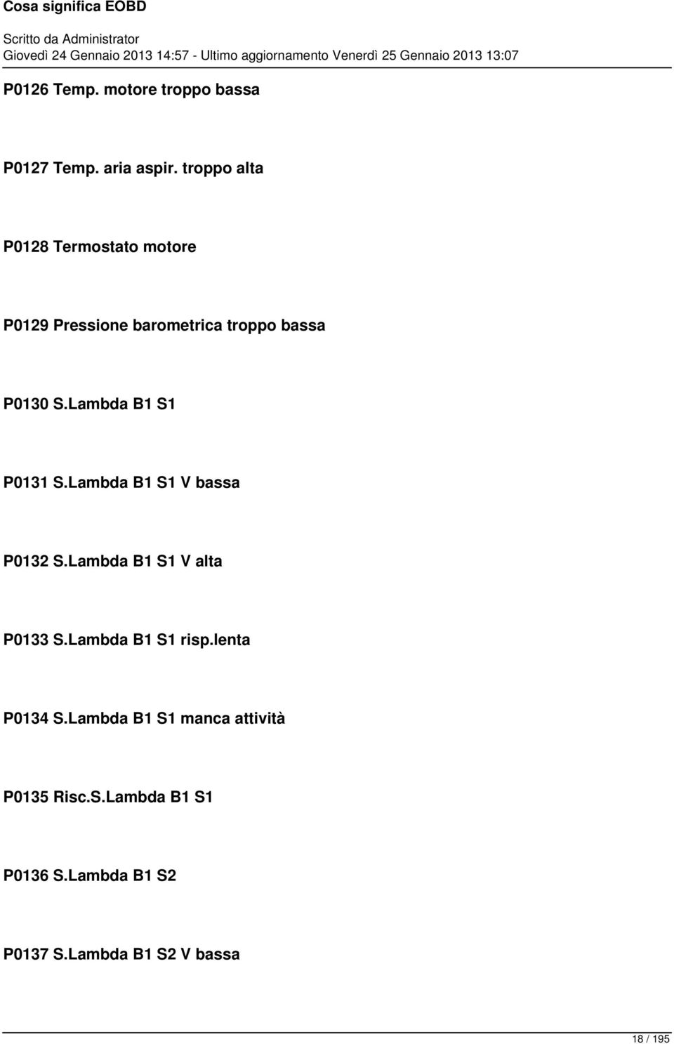 Lambda B1 S1 P0131 S.Lambda B1 S1 V bassa P0132 S.Lambda B1 S1 V alta P0133 S.