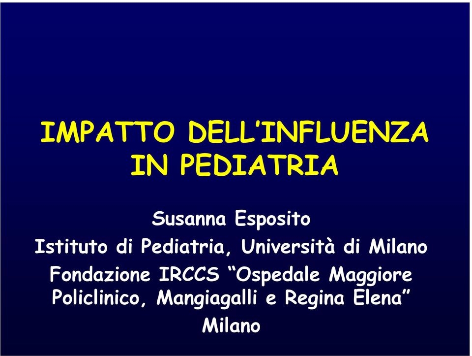 di Milano Fondazione IRCCS Ospedale Maggiore