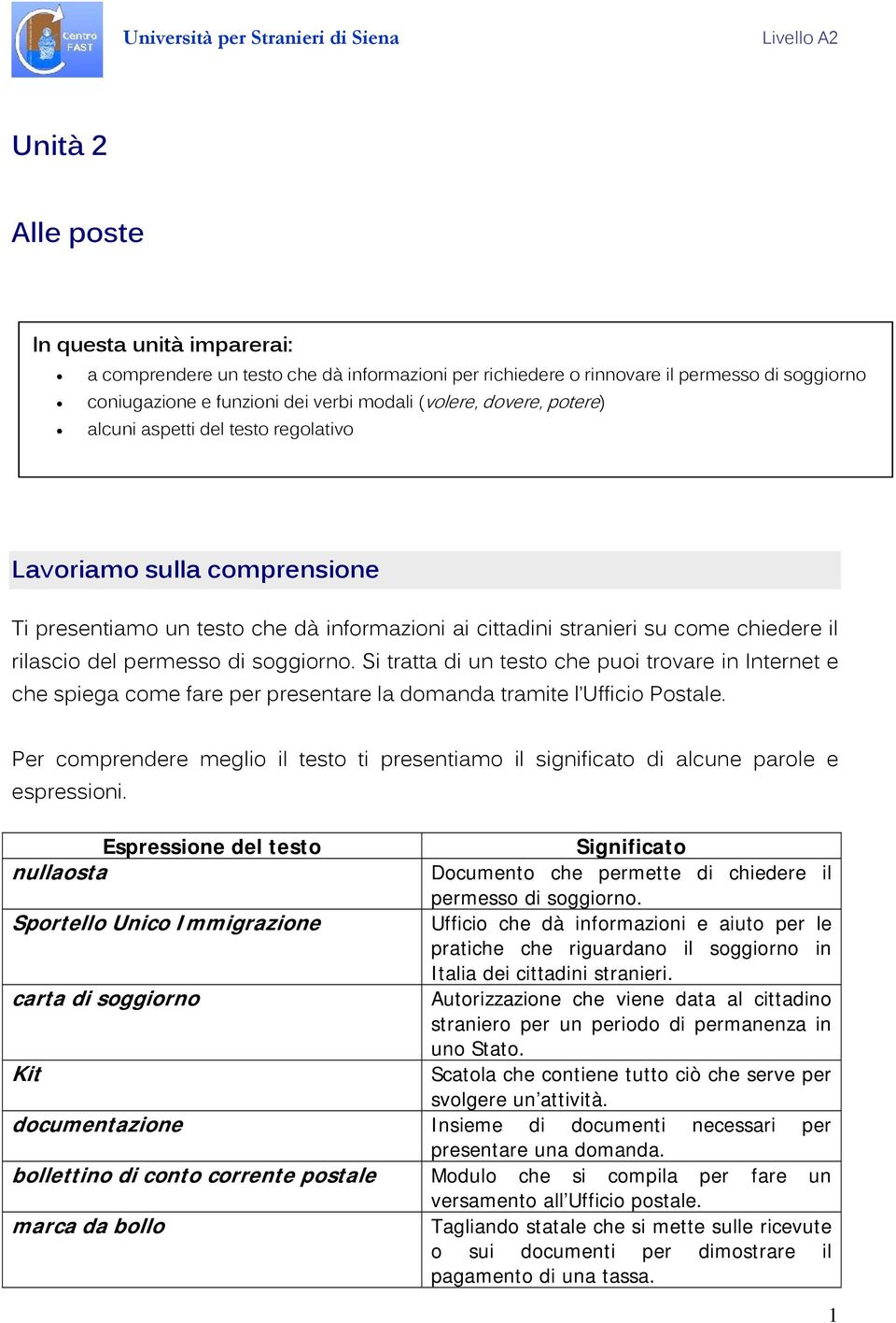 Si tratta di un testo che puoi trovare in Internet e che spiega come fare per presentare la domanda tramite l Ufficio Postale.