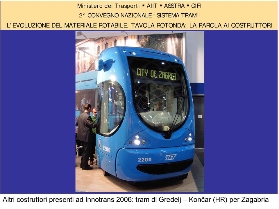 2006: tram di Gredelj