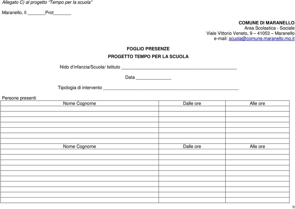 mo.it FOGLIO PRESENZE PROGETTO TEMPO PER LA SCUOLA Nido d infanzia/scuola/ Istituto Data