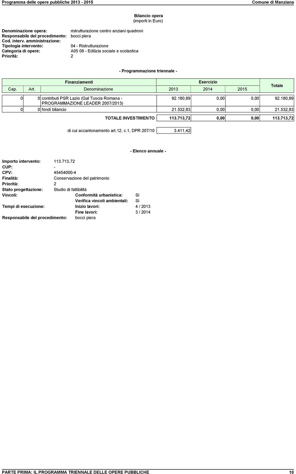 1, DPR 207/10 3.411,42 - Elenco annuale - Importo intervento: 113.