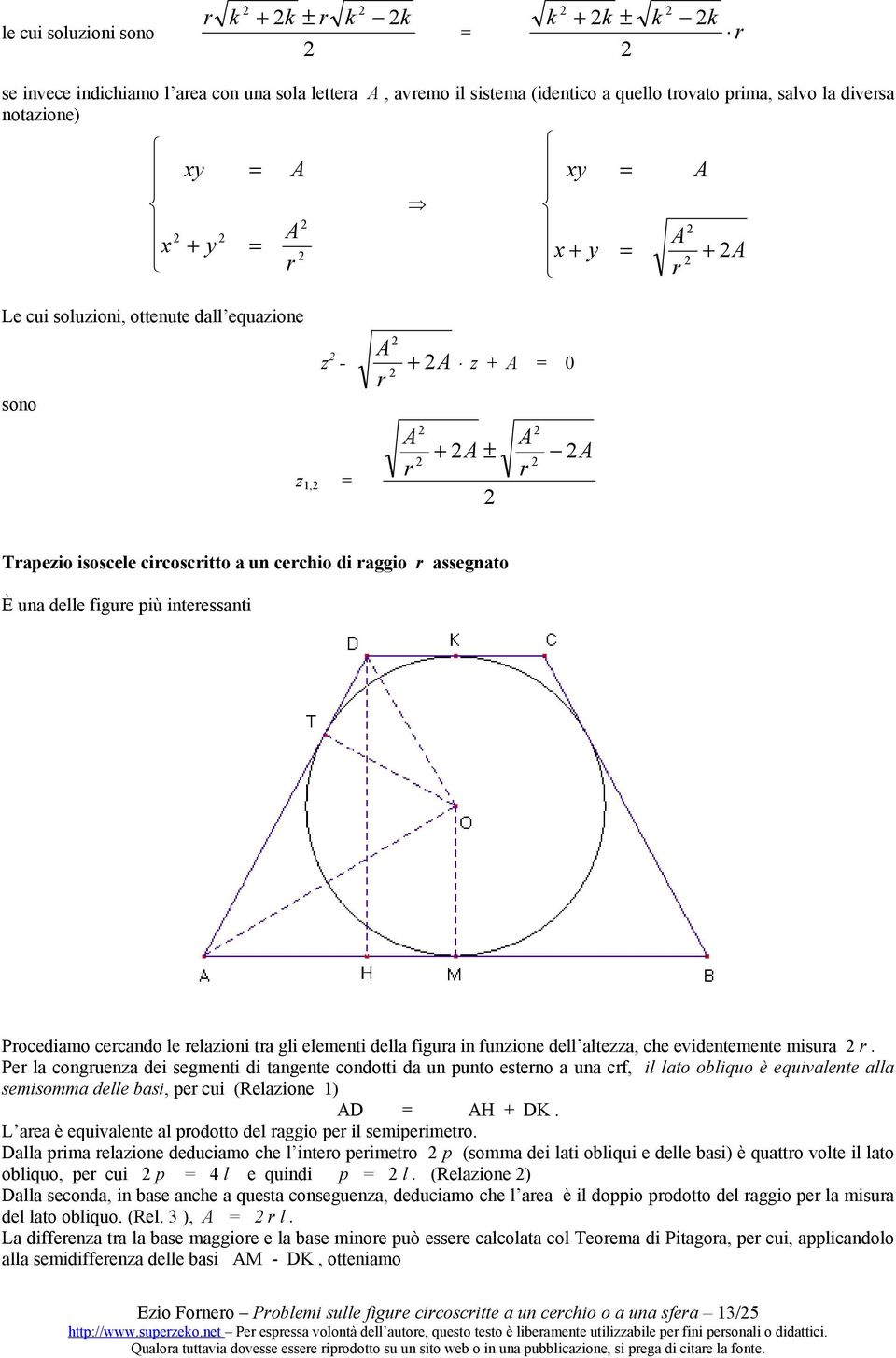 elazioni ta gli elementi della figua in funzione dell altezza, che evidentemente misua.