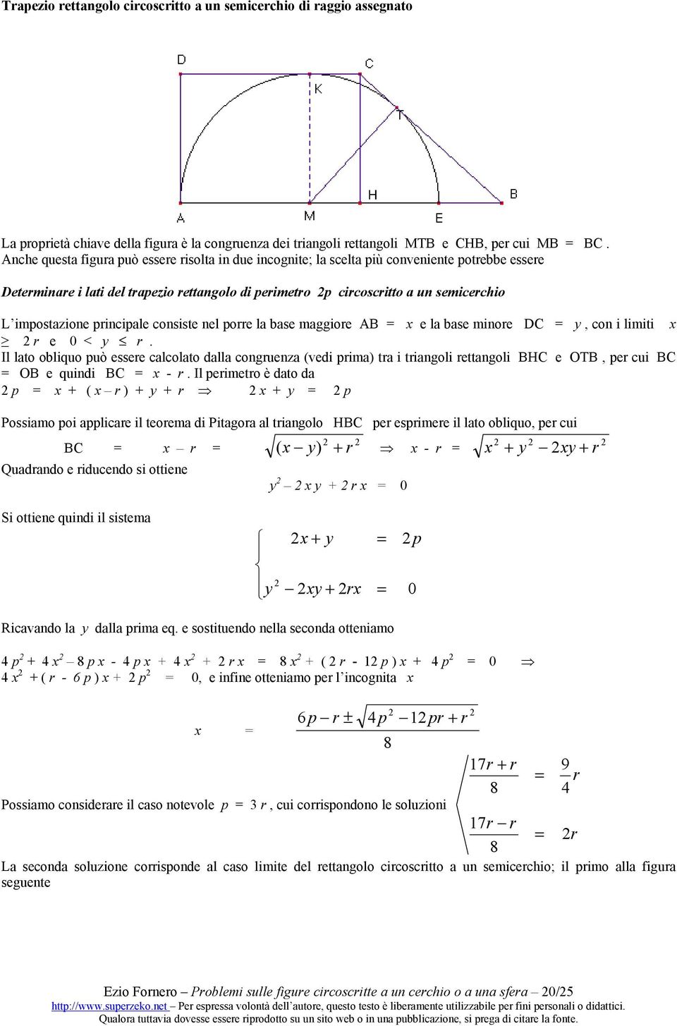 consiste nel poe la base maggioe AB x e la base minoe DC y, con i limiti x e 0 < y.