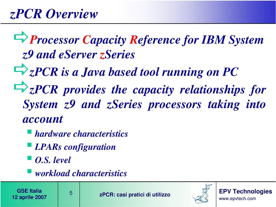 relationships for System z9 and zseries processors taking into account hardware