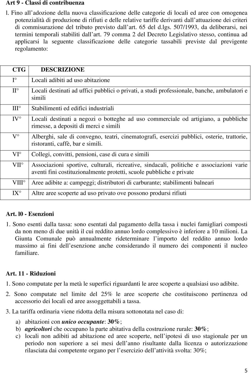 commisurazione del tributo previsto dall art. 65 del d.lgs. 507/1993, da deliberarsi, nei termini temporali stabiliti dall art.