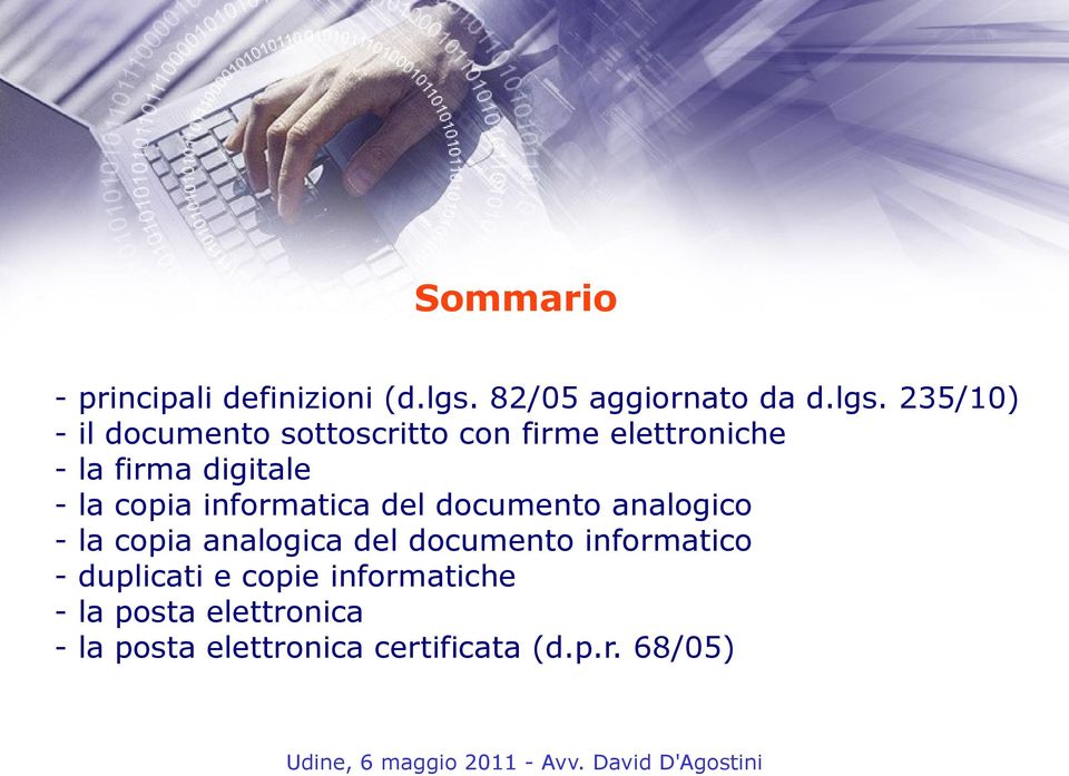 235/10) - il documento sottoscritto con firme elettroniche - la firma digitale - la