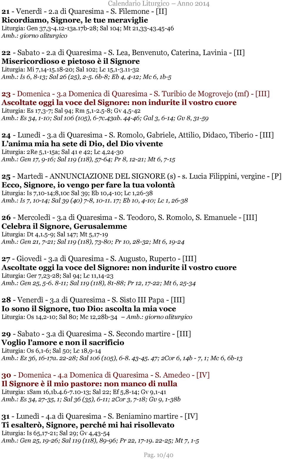 6b-8; Eb 4, 4-12; Mc 6, 1b-5 23 - Domenica - 3.a Domenica di Quaresima - S.