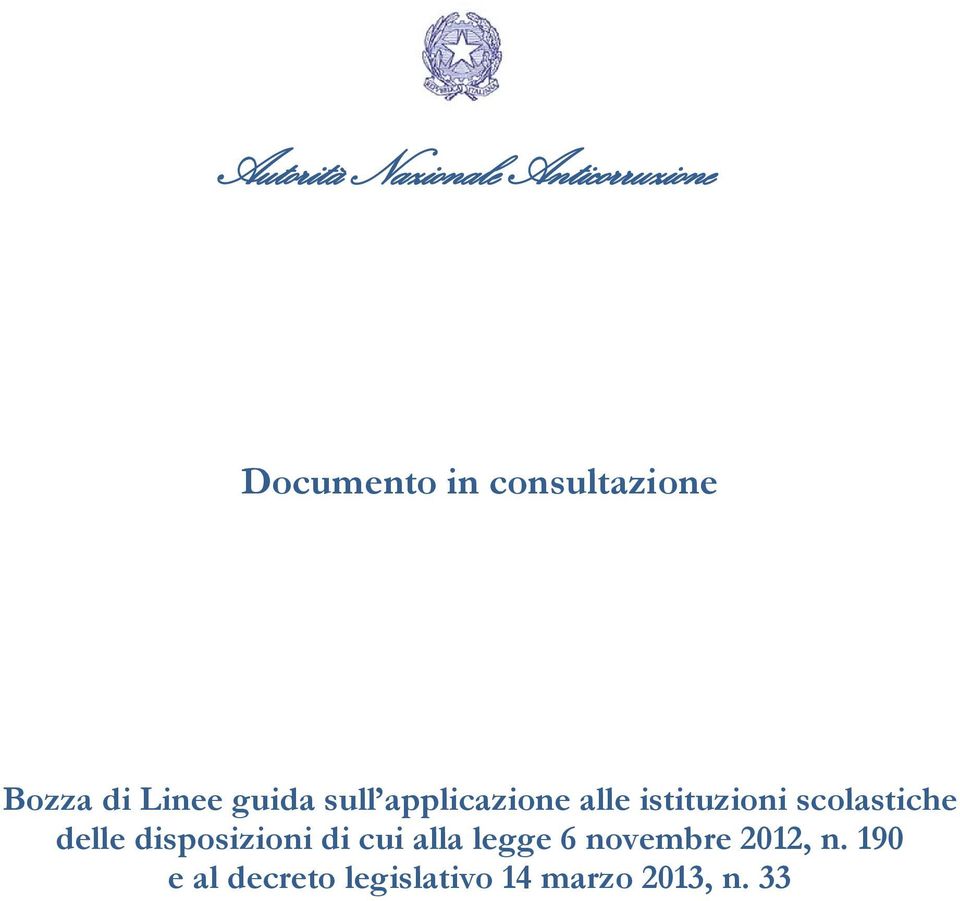 delle disposizioni di cui alla legge 6 novembre