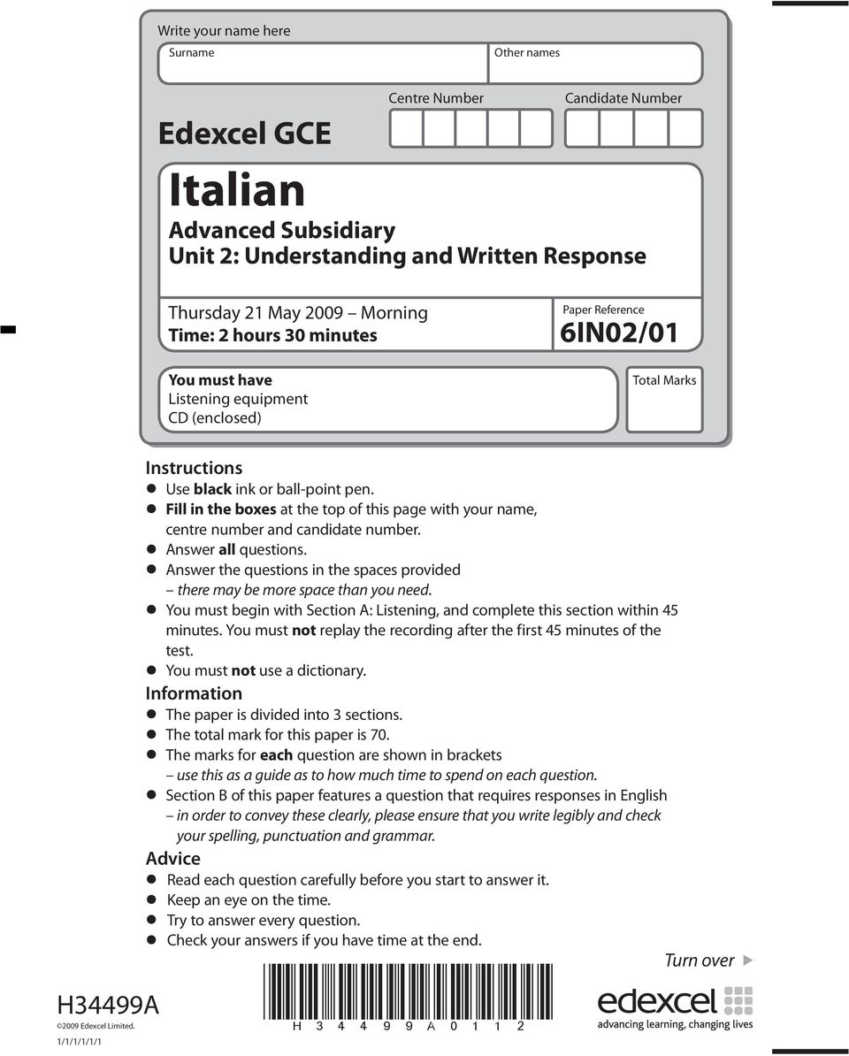 Fill in the boxes at the top of this page with your name, centre number and candidate number. Answer all questions. Answer the questions in the spaces provided there may be more space than you need.