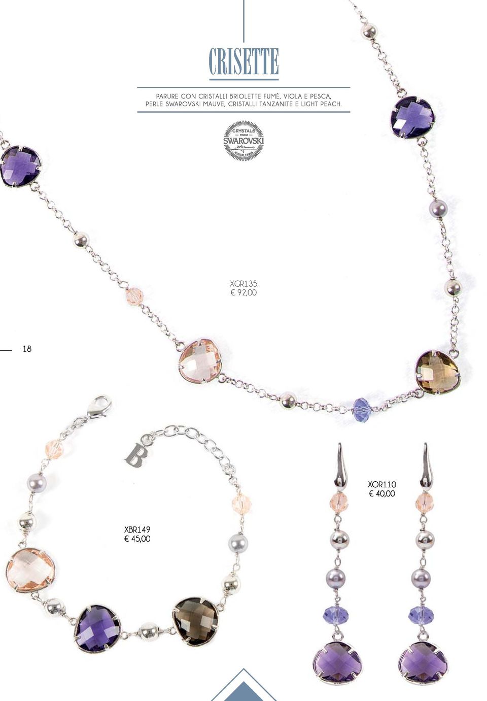 MAUVE, CRISTALLI TANZANITE E LIGHT