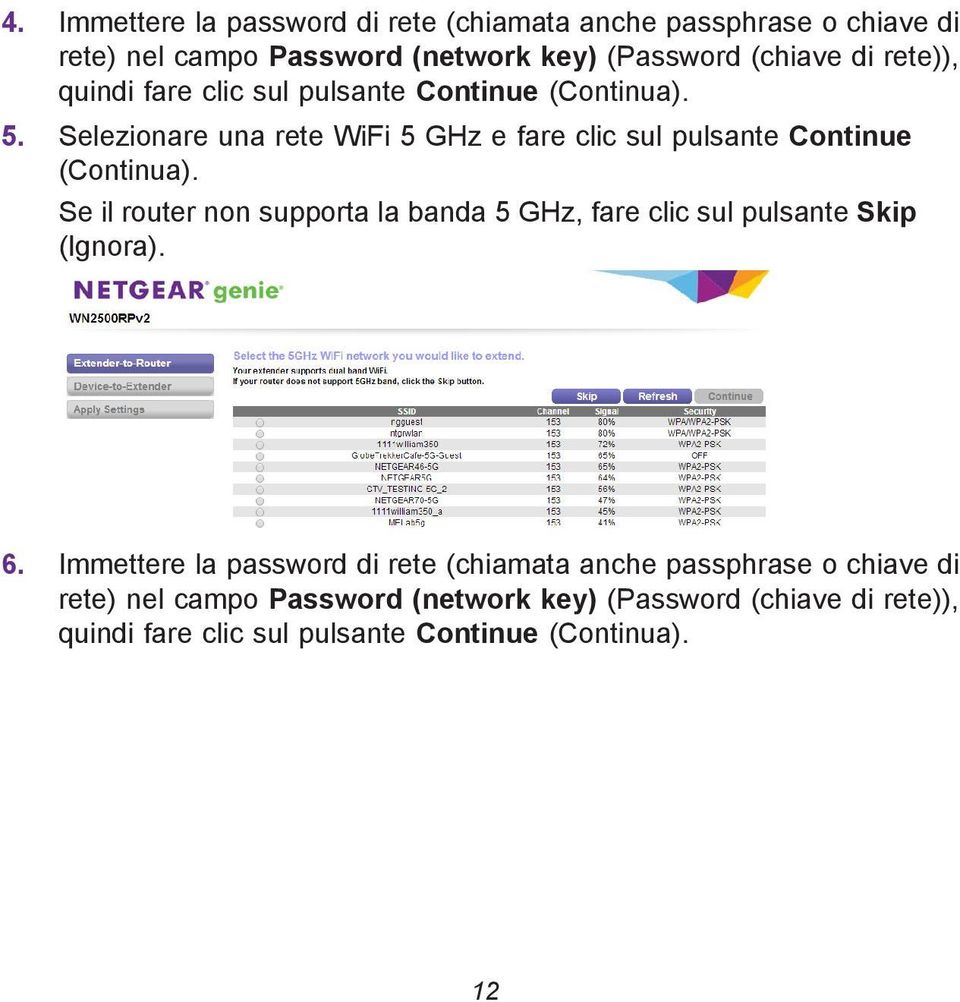 Selezionare una rete WiFi 5 GHz e fare clic sul pulsante Continue (Continua).