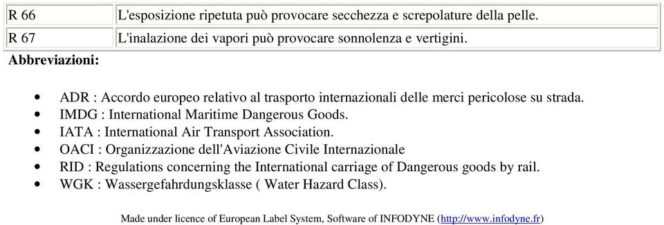 IMDG : International Maritime Dangerous Goods. IATA : International Air Transport Association.