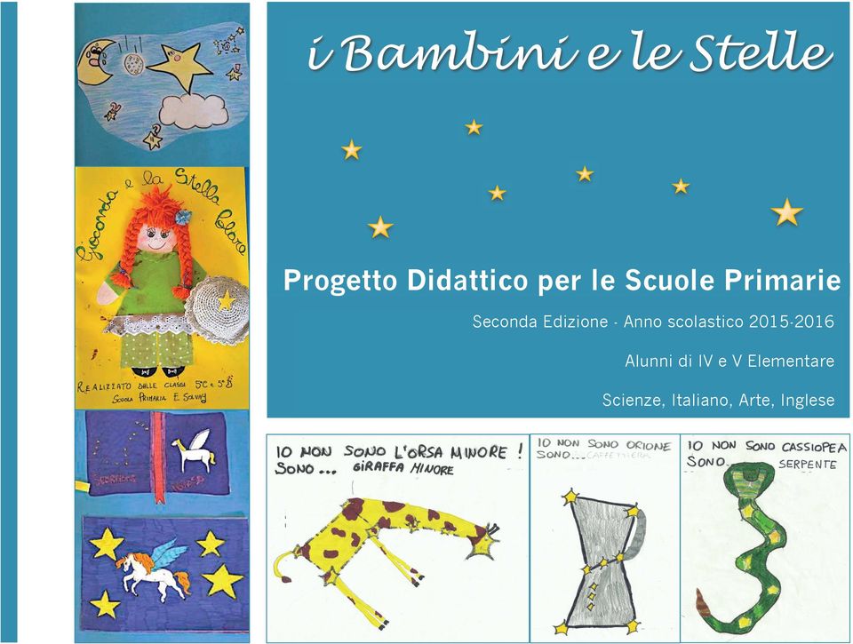 Anno scolastico 2015-2016 Alunni di IV e V