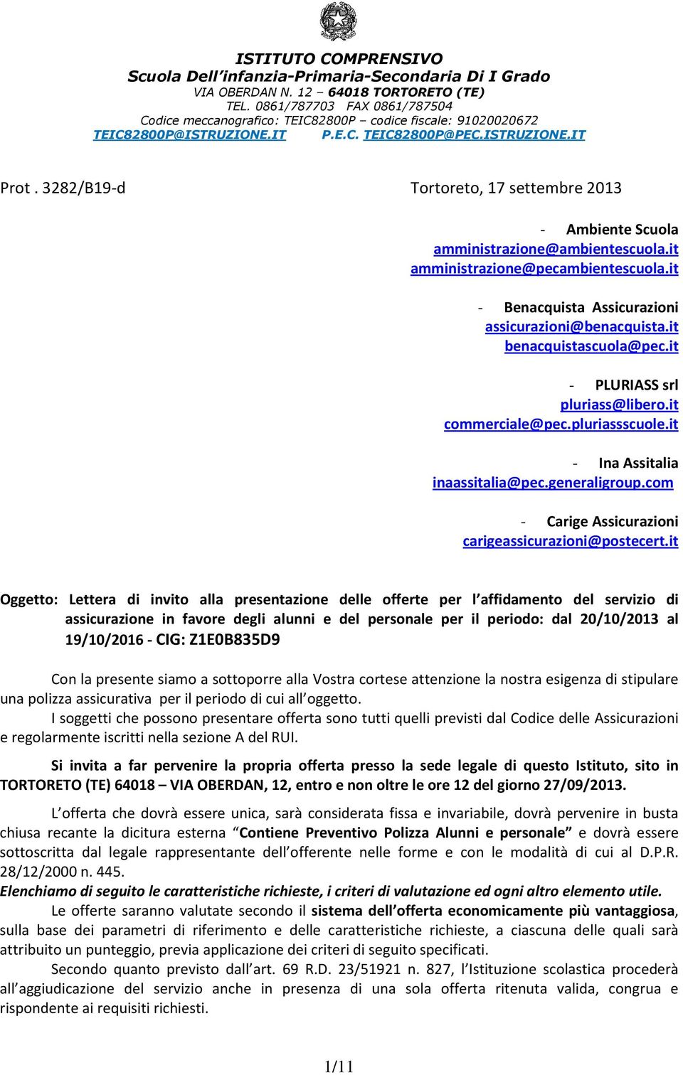 3282/B19-d Tortoreto, 17 settembre 2013 - Ambiente Scuola amministrazione@ambientescuola.it amministrazione@pecambientescuola.it - Benacquista Assicurazioni assicurazioni@benacquista.