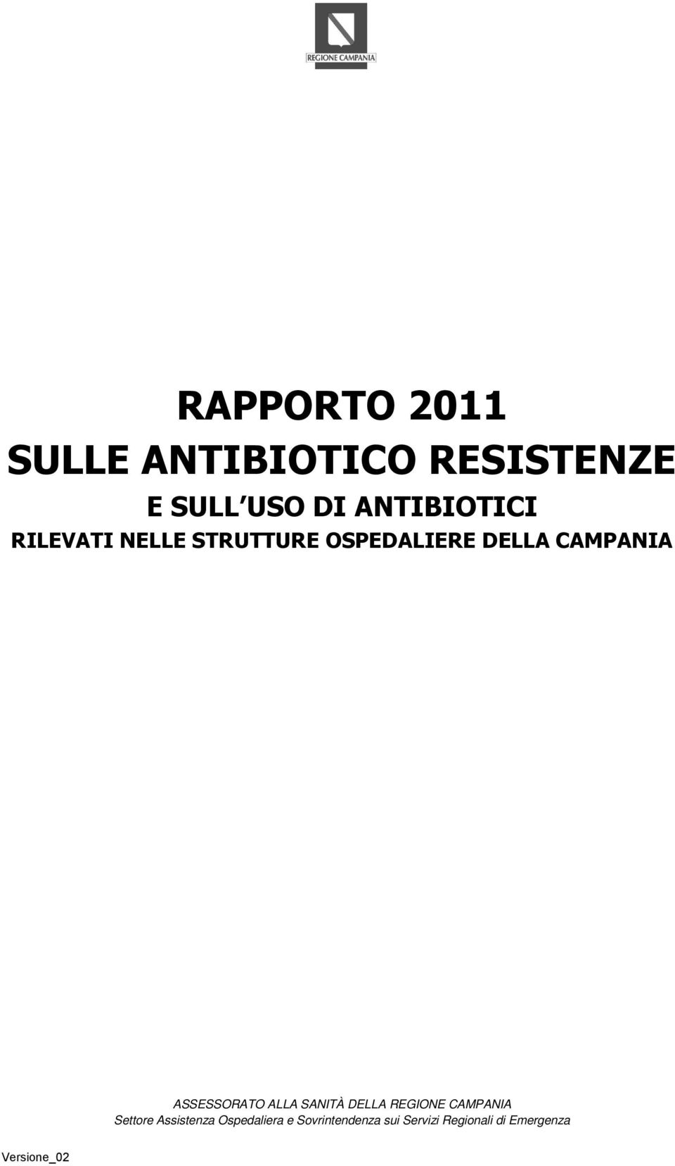 CAMPANIA ASSESSORATO ALLA SANITÀ DELLA REGIONE CAMPANIA