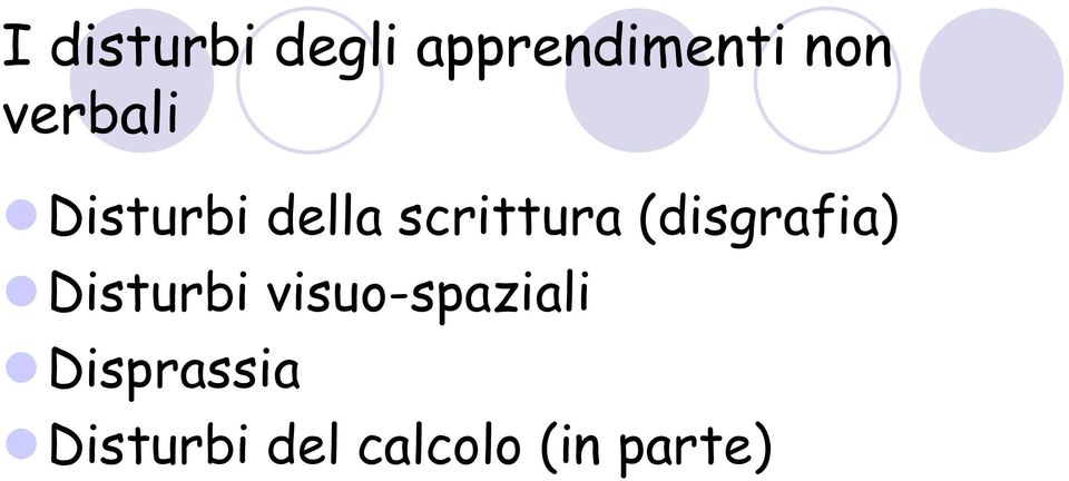 (disgrafia) Disturbi visuo-spaziali