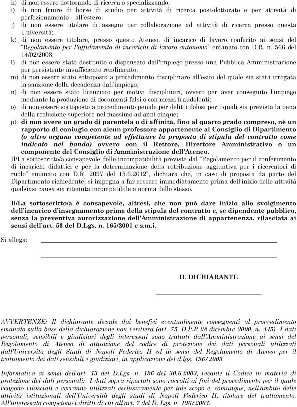 l'affidamento di incarichi di lavoro autonomo emanato con D.R. n.