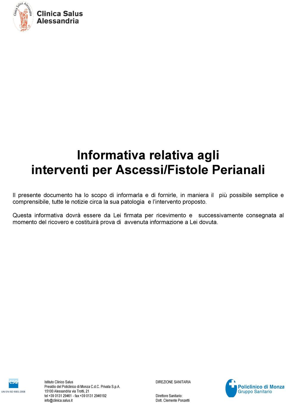 sua patologia e l intervento proposto.