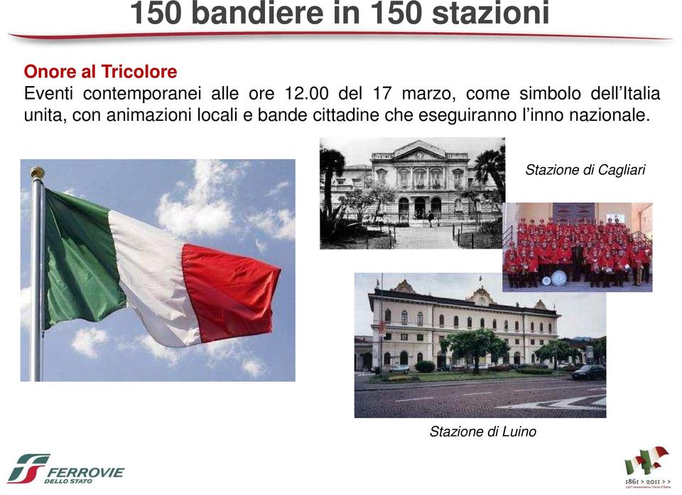 00 del 17 marzo, come simbolo dell Italia unita, con
