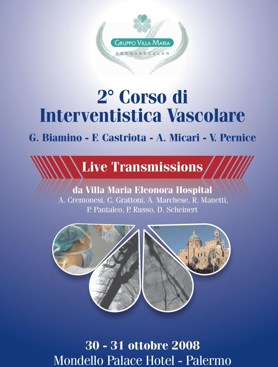 Pernice Live Transmissions da Villa Maria Eleonora Hospital A. Cremonesi, C.