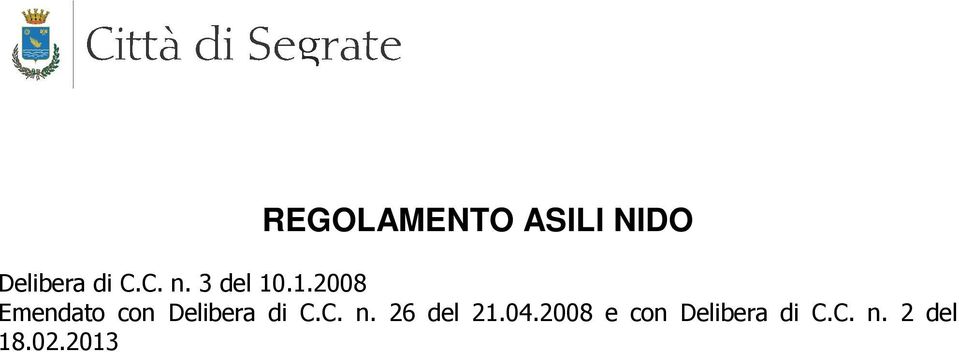 .1.2008 Emendato con Delibera di C.C. n.