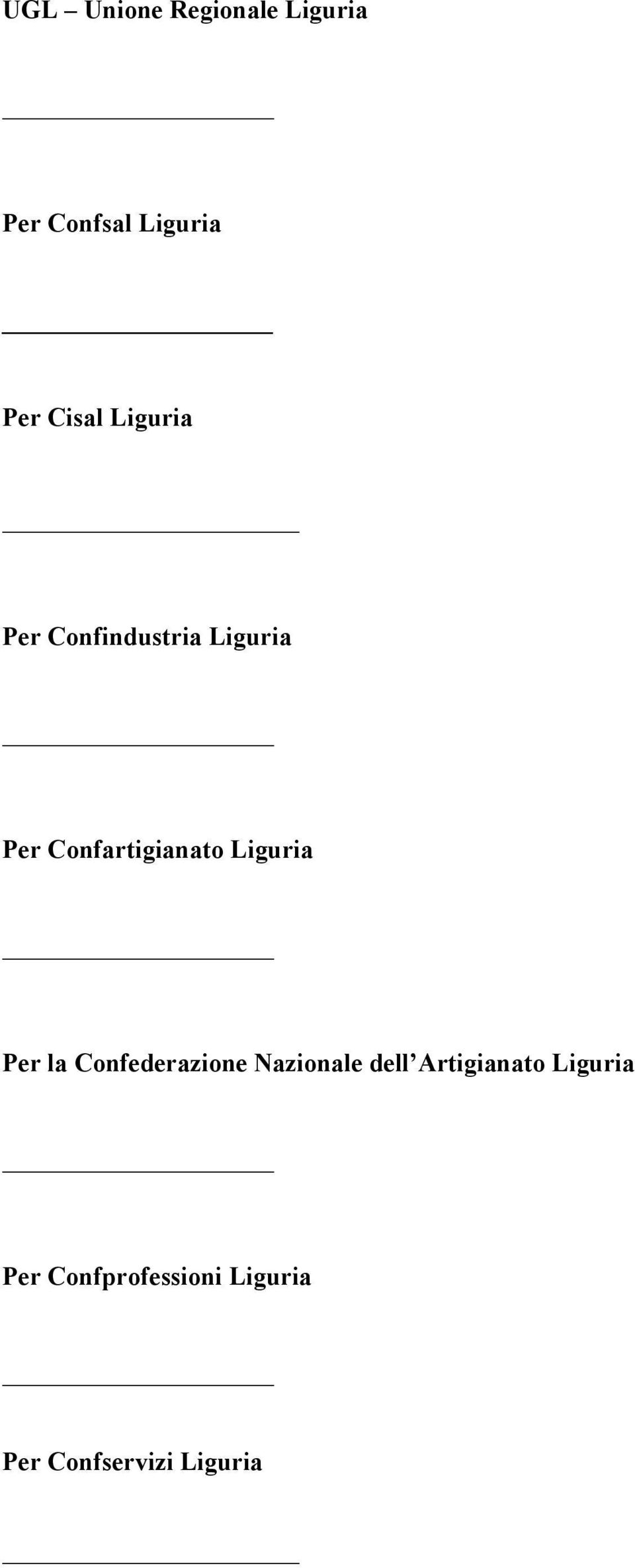 Confartigianato Liguria Per la Confederazione Nazionale