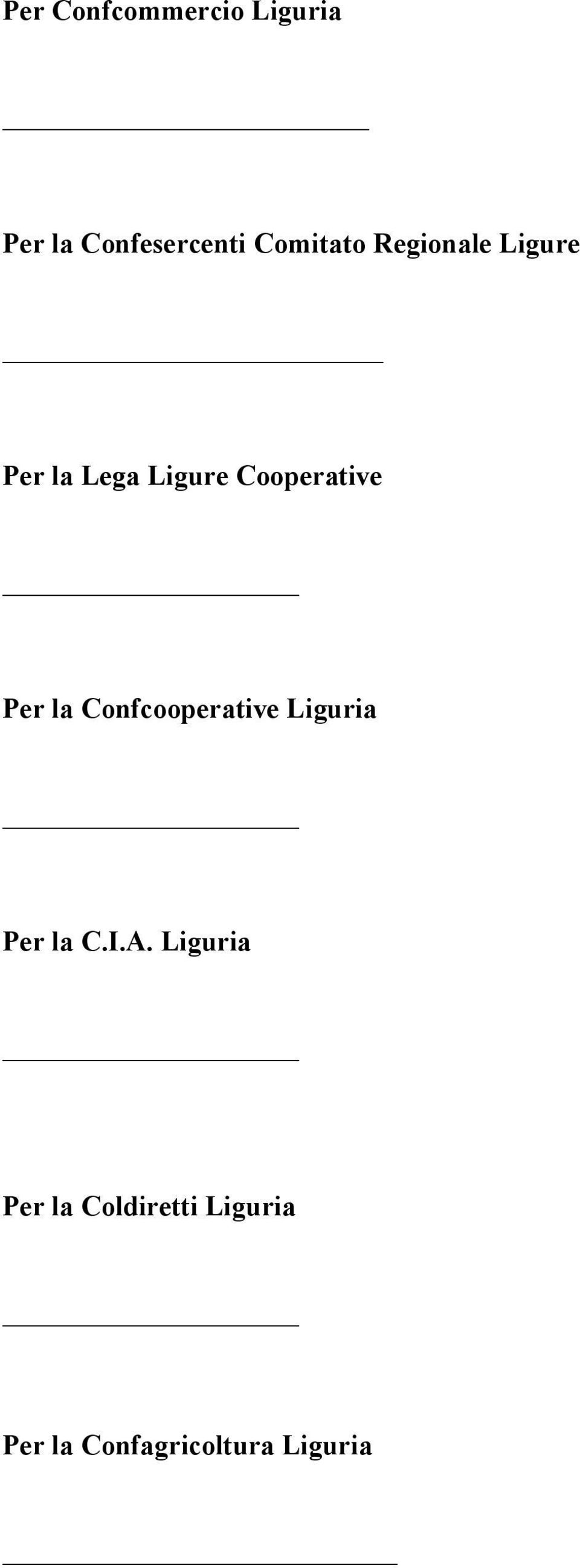 Cooperative Per la Confcooperative Liguria Per la C.I.