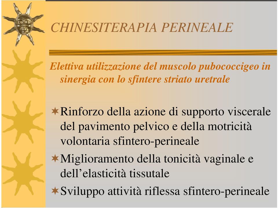 pavimento pelvico e della motricità volontaria sfintero-perineale Miglioramento della